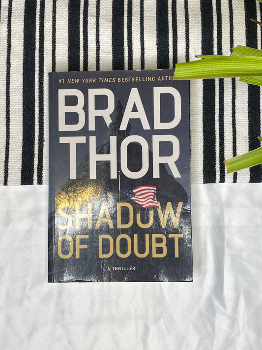 Shadow of Doubt by Brad Thor