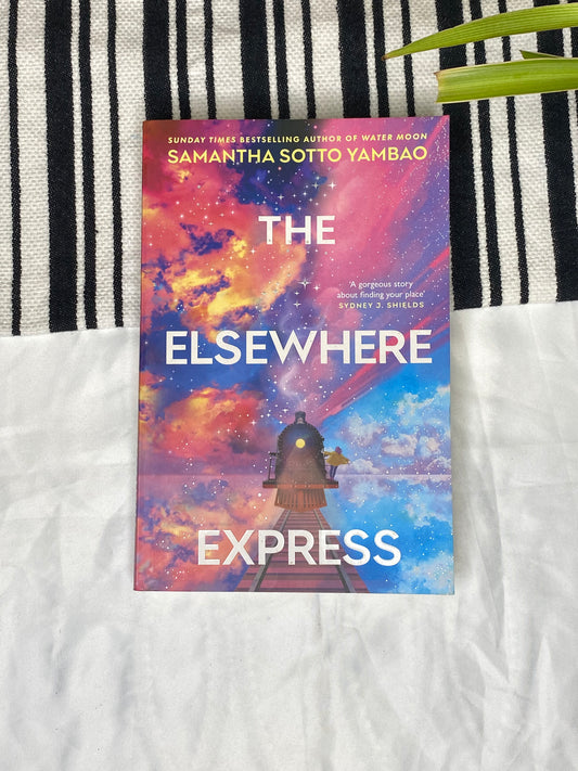 The Elsewhere Express by Samantha Sotto Yambao