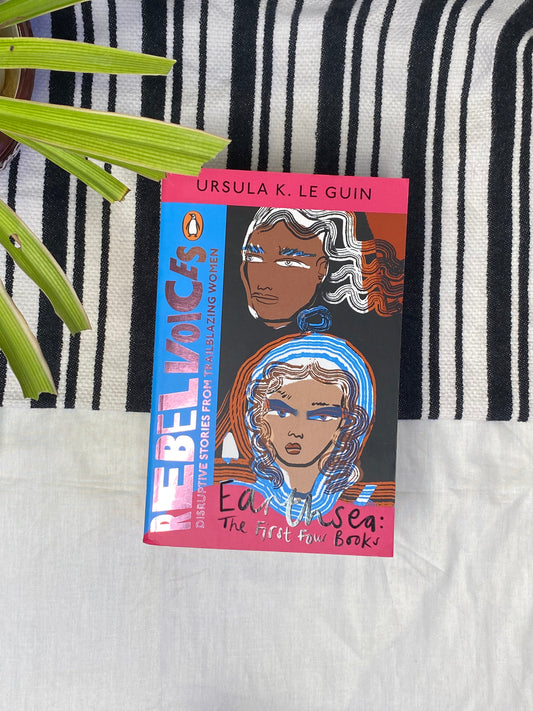 Rebel Voices: Disruptive Stories from Trailblazing Women by Ursula K. Le Guin